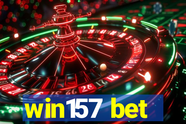 win157 bet